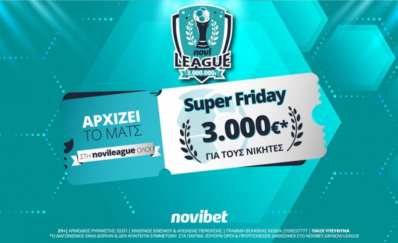 Super Friday στη Novileague-Βρες το σκορ και διεκδίκησε 3.000 € δωρεάν*!