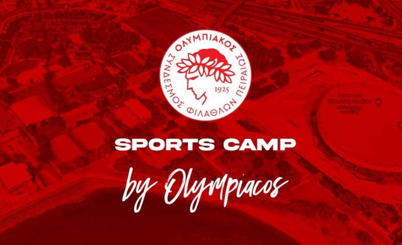 SPORTS CAMP by OLYMPIACOS, με φουλ δράση, διασκέδαση και δώρα!